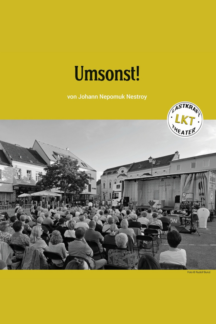 Umsonst - Lastkrafttheater